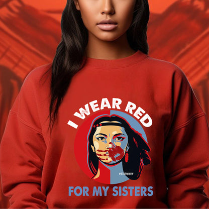 MMIW - I Wear Red For My Sisters Red Hand Indigenous Women Shirt