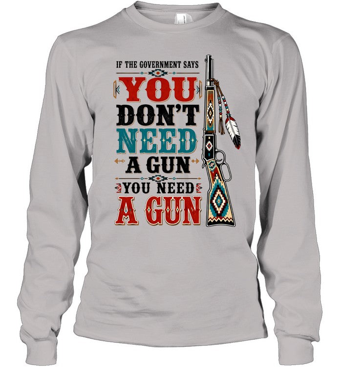 IF THE GOVERNMENT SAY "You don't need a gun" YOU NEED A GUN