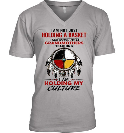I AM NOT JUST HOLDING A BASKET I AM HOLDING MY GRANDMOTHERS TEACHING I AM HOLDING MY CULTURE
