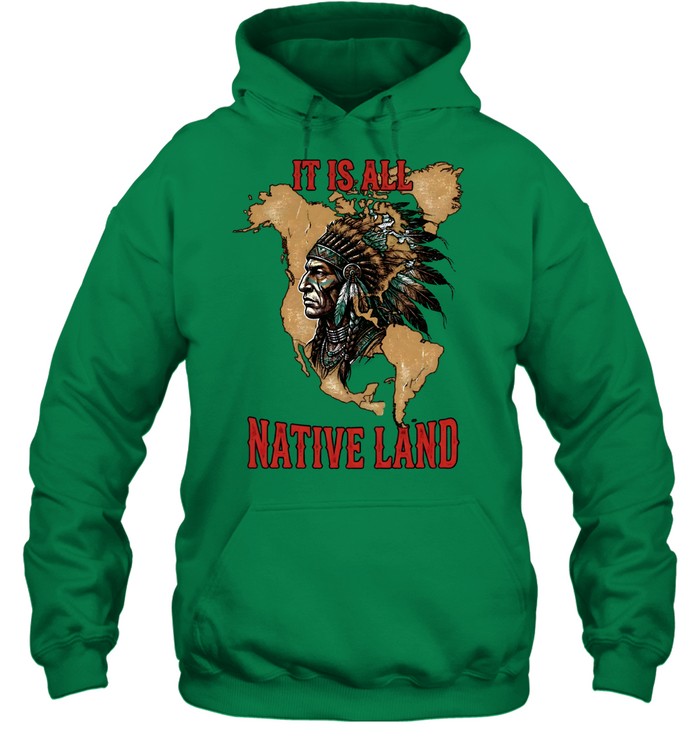 IT IS ALL NATIVE LAND