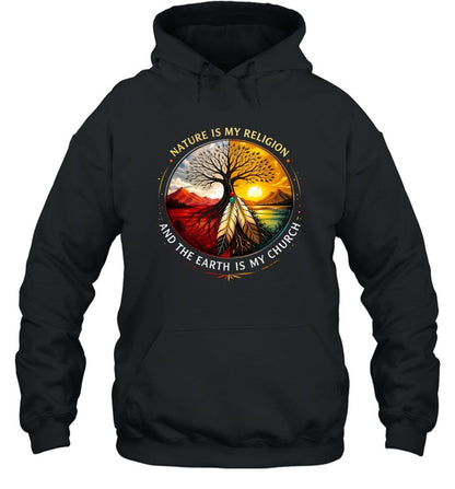 NATURE IS MY RELIGION AND THE EARTH IS MY CHURCH