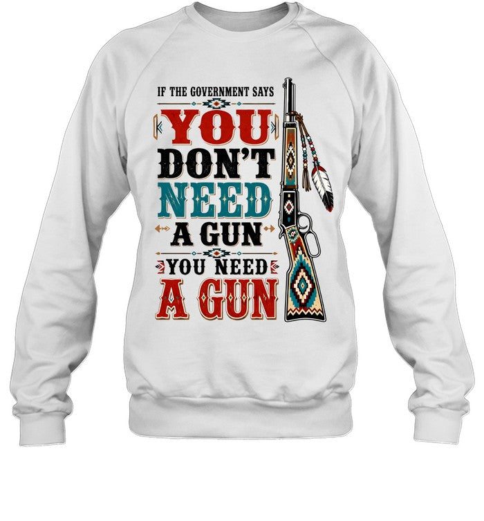 IF THE GOVERNMENT SAY "You don't need a gun" YOU NEED A GUN