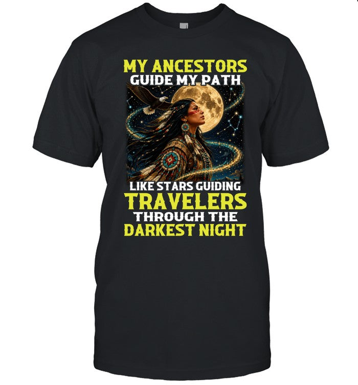 MY ANCESTORS GUIDE MY PATH LIKE STARS GUIDING TRAVELERS THROUGH THE DARKEST NIGHT