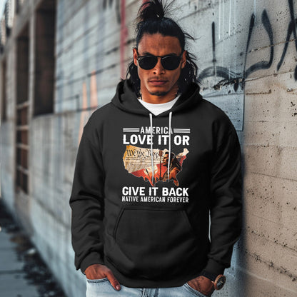 America Love it or give it back Native American Forever
