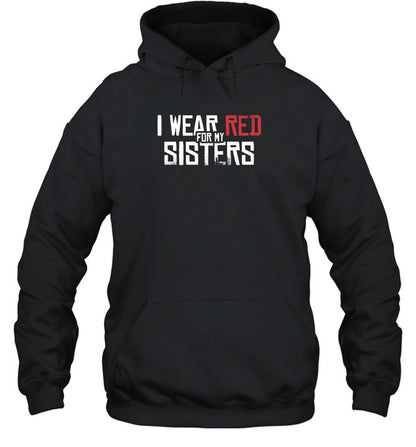 I WEAR RED FOR MY SISTERS - NO MORE STOLEN SISTERS - TWO SIDES