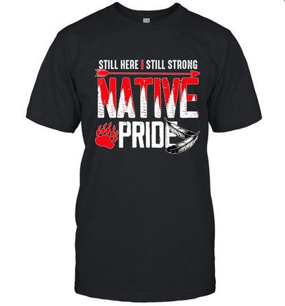 STILL HERE | STILL STRONG NATIVE PRIDE