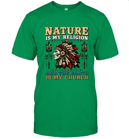 NATURE IS MY RELIGION AND THE EARTH IS MY CHURCH