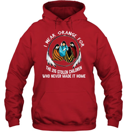 I WEAR ORANGE FOR THE 215 STOLEN CHILDREN WHO NEVER MADE IT HOME