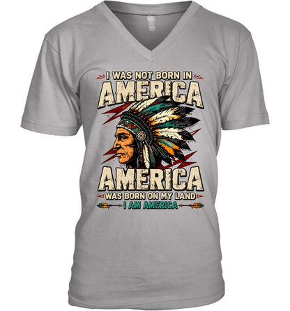 I WAS NOT BORN IN AMERICA - AMERICA WAS BORN ON MY LAND - I AM AMERICA