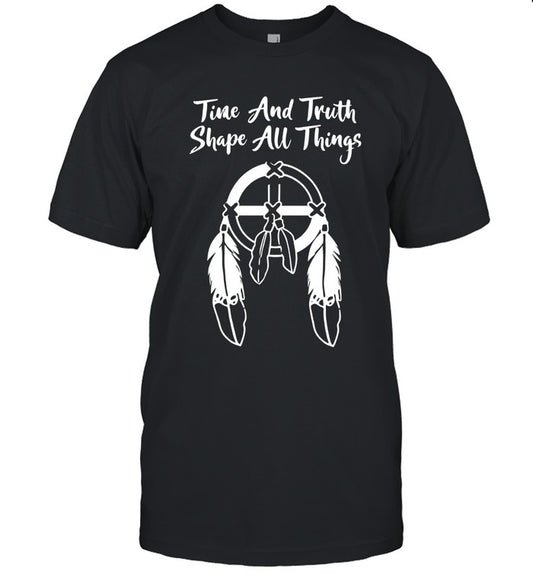 Time And Truth Shape All Things