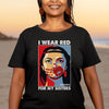 MMIW I Wear Red For My Sister Woman Red Hand Unisex T-Shirt/Hoodie/Sweatshirt