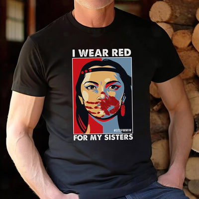 MMIW I Wear Red For My Sister Woman Red Hand Unisex T-Shirt/Hoodie/Sweatshirt