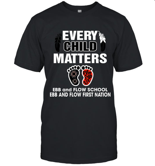 EVERY CHILD MATTERS EBB and FLOW SCHOOL EBB AND FLOW FIRST NATION