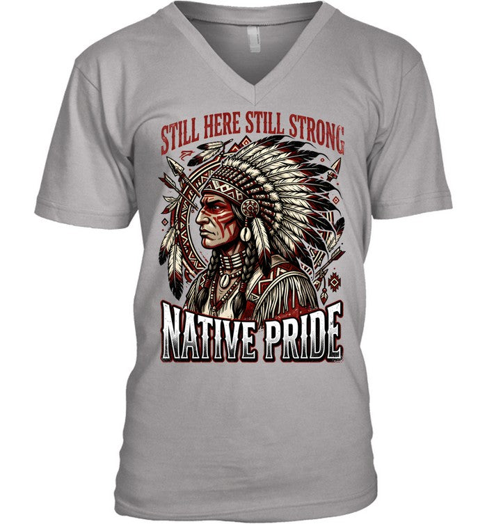 STILL HERE STILL STRONG NATIVE PRIDE