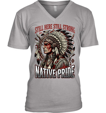 STILL HERE STILL STRONG NATIVE PRIDE