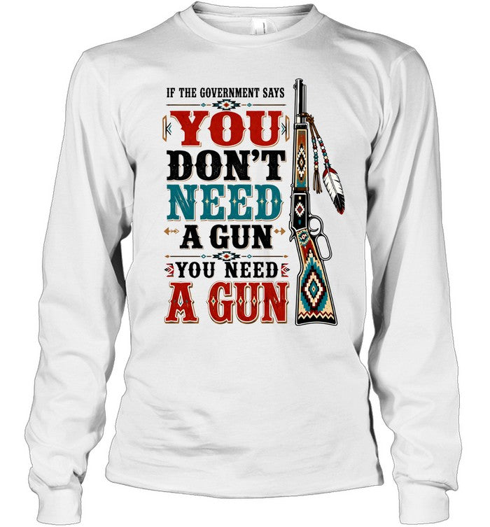 IF THE GOVERNMENT SAY "You don't need a gun" YOU NEED A GUN