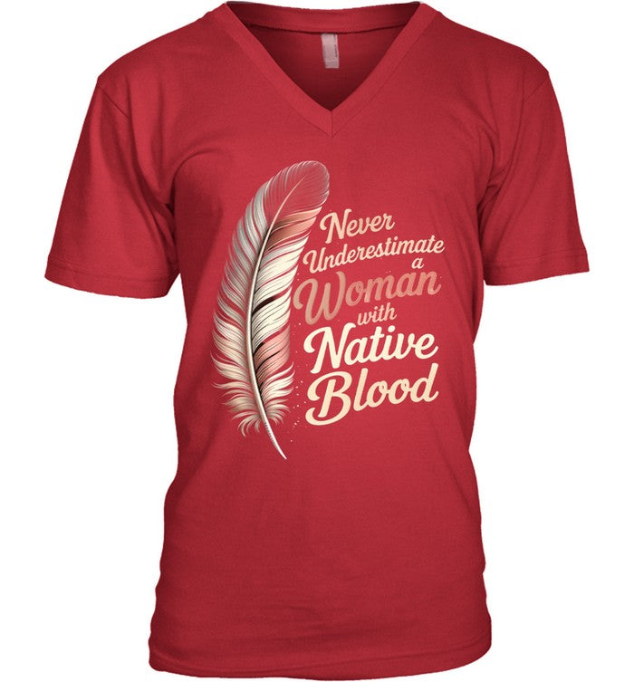 Never Underestimate a Woman with Native Blood