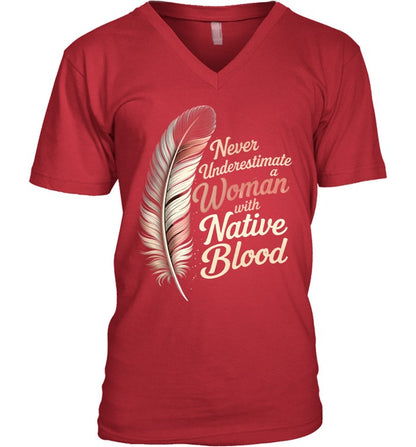 Never Underestimate a Woman with Native Blood