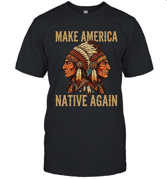 MAKE AMERICA NATIVE AGAIN