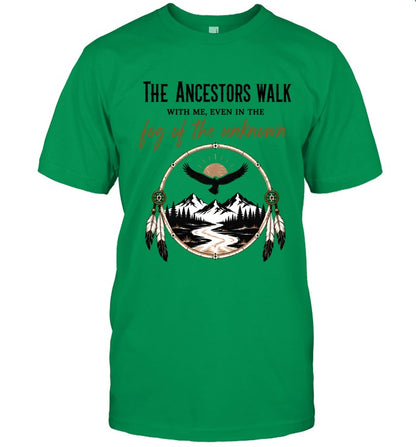 THE ANCESTORS WALK WITH ME, EVEN IN THE FOG OF THE UNKNOWN
