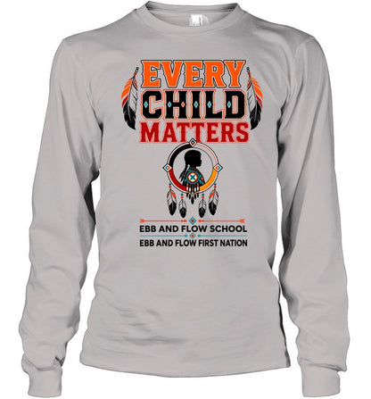 EVERY CHILD MATTERS EBB AND FLOW SCHOOL EBB AND FLOW FIRST NATION