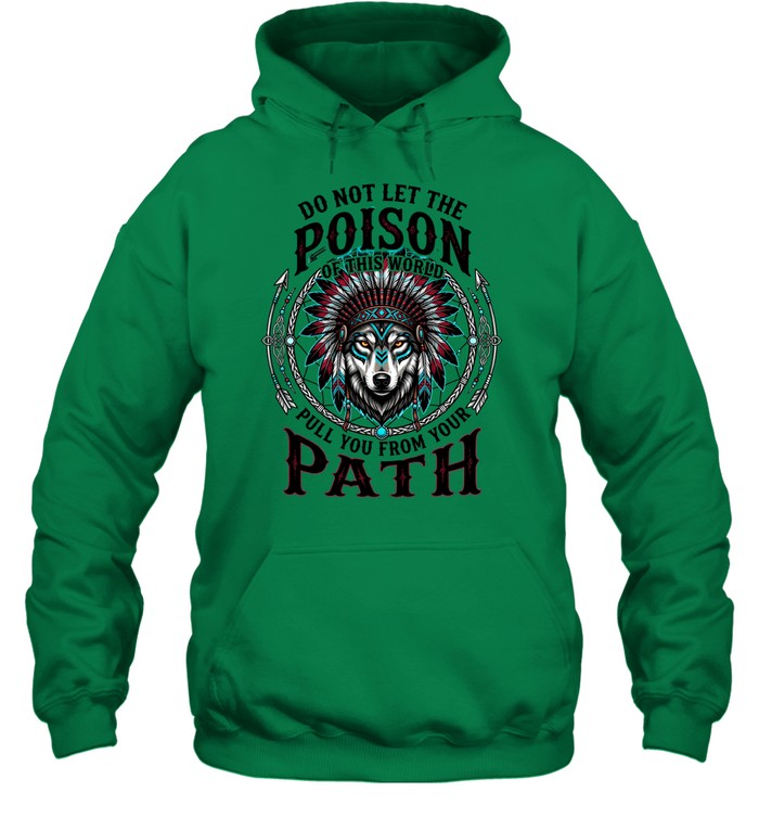 DO NOT LET THE POISON OF THIS WORLD PULL YOU FROM YOUR PATH
