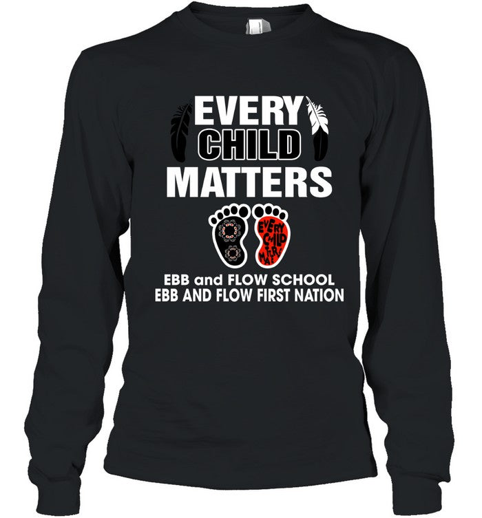 EVERY CHILD MATTERS EBB and FLOW SCHOOL EBB AND FLOW FIRST NATION