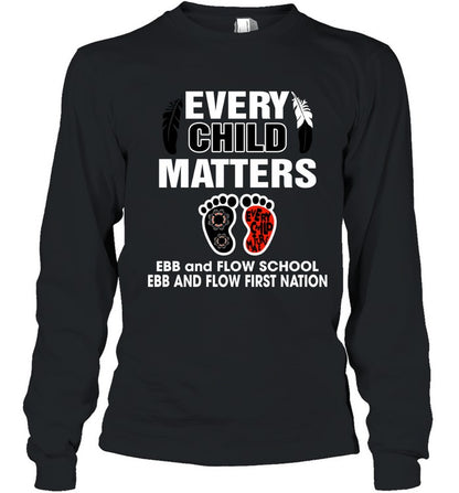 EVERY CHILD MATTERS EBB and FLOW SCHOOL EBB AND FLOW FIRST NATION
