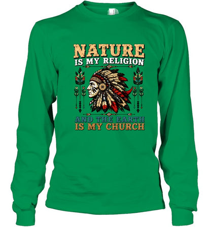 NATURE IS MY RELIGION AND THE EARTH IS MY CHURCH