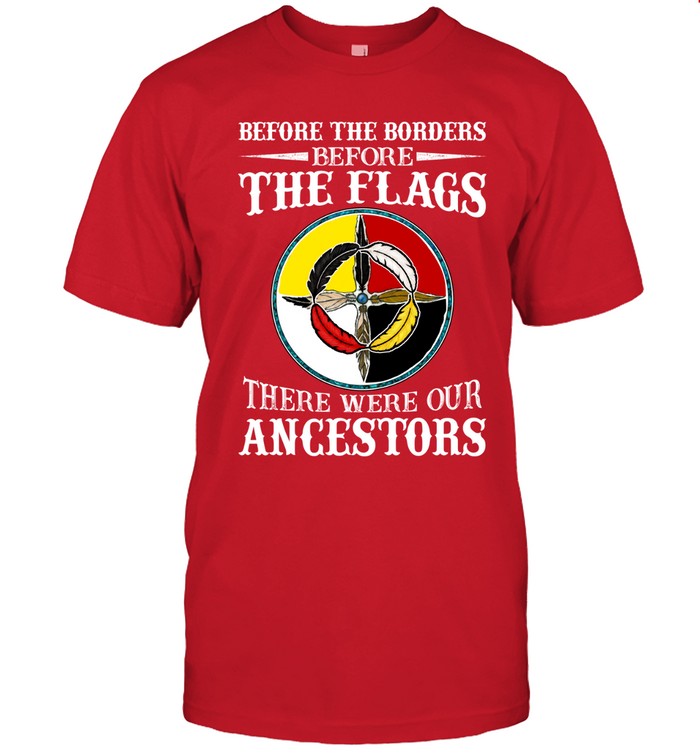 Before The Borders, Before The Flags, There Were Our Ancestors