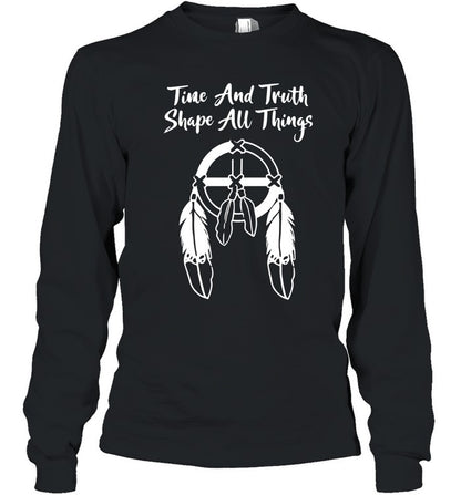 Time And Truth Shape All Things