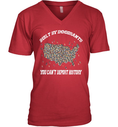 BUILT BY IMMIGRANTS YOU CAN'T DEPORT HISTORY