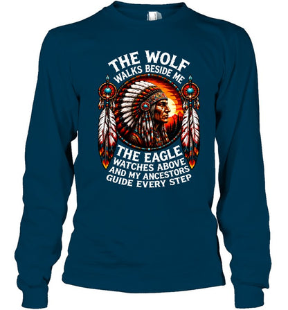 The Wolf Walks Beside Me, The Eagle Watches Above, And My Ancestors Guide Every Step