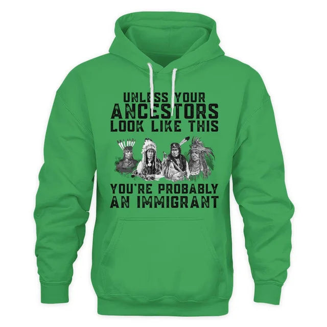 Unless Your Ancestors Look Like This You're Probably An Immigrant