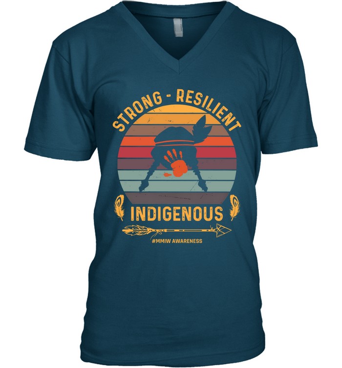 STRONG -  RESILIENT INDIGENOUS #MMIW AWARENESS