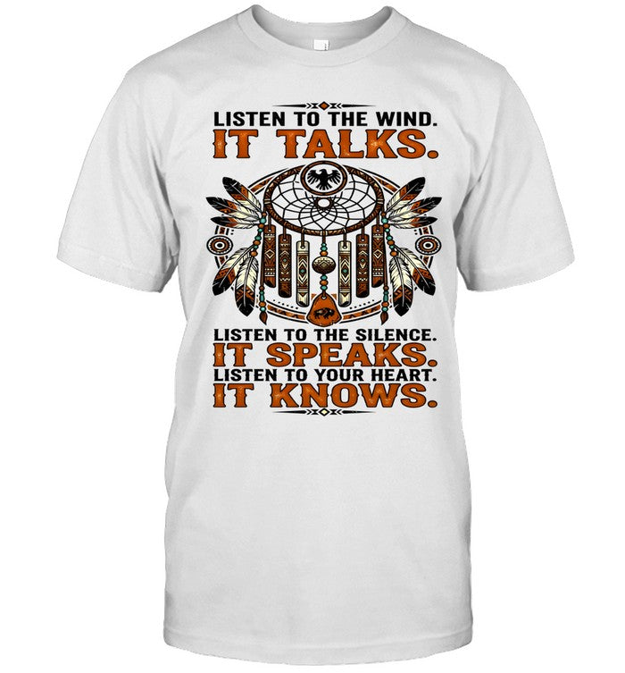 LISTEN TO THE WIND. IT TALKS. LISTEN TO THE SILENCE. IT SPEAKS. LISTEN TO YOUR HEART. IT KNOWS.