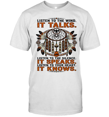 LISTEN TO THE WIND. IT TALKS. LISTEN TO THE SILENCE. IT SPEAKS. LISTEN TO YOUR HEART. IT KNOWS.
