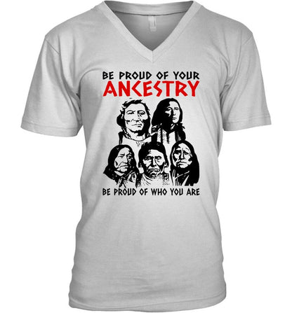 BE PROUD OF YOUR ANKESTRY BE PROUD OF WHO YOU ARE