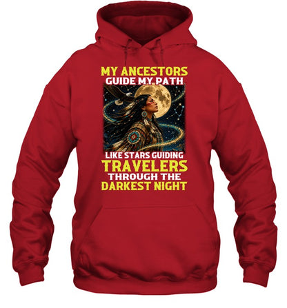 MY ANCESTORS GUIDE MY PATH LIKE STARS GUIDING TRAVELERS THROUGH THE DARKEST NIGHT
