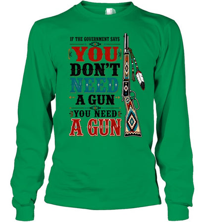 IF THE GOVERNMENT SAY "You don't need a gun" YOU NEED A GUN