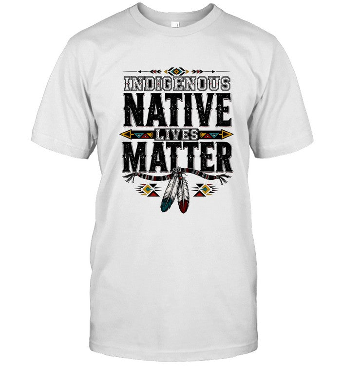 INDIGENOUS NATIVE LIVES MATTER