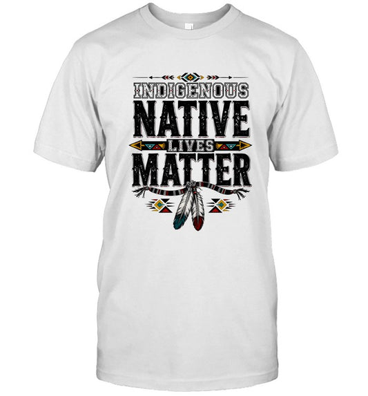 INDIGENOUS NATIVE LIVES MATTER