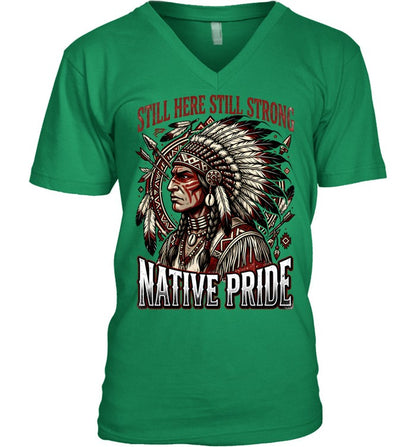 STILL HERE STILL STRONG NATIVE PRIDE