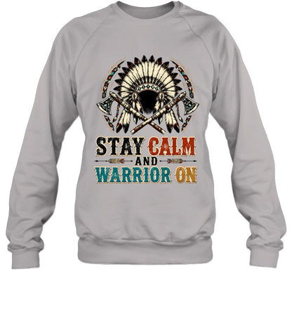 STAY CALM AND WARRIOR ON