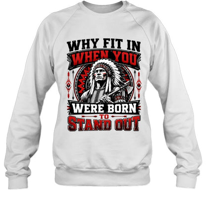 WHY FIT IN WHEN YOU WERE BORN TO STAND OUT