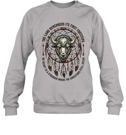 THE LAND REMEMBERS ITS FIRST FOOTSTEPS. NO HEART IS A STRANGER WHERE THE ANCESTORS STILL SPEAK