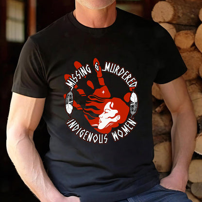 MMIW - Missing Murdered Indidenous Women Shirt 189