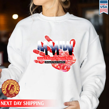 MMIW - Missing But Never Forgotten Shirt 145