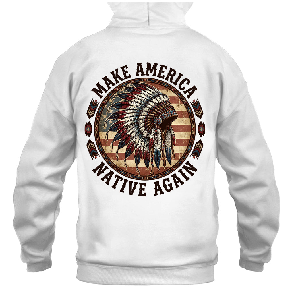 MAKE AMERICA NATIVE AGAIN - Two sides