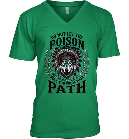 DO NOT LET THE POISON OF THIS WORLD PULL YOU FROM YOUR PATH